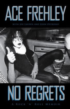 Ace Frehley: No Regrets: A Rock N Roll Memoir